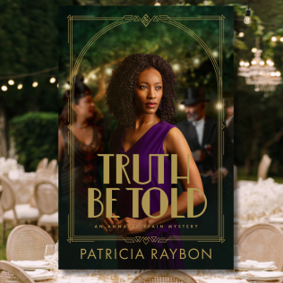 Image shows book cover of "Truth Be Told: An Annalee Spain Mystery" by Patricia Raybon. Book cover is position over image of a fancy garden party reception at nighttime.